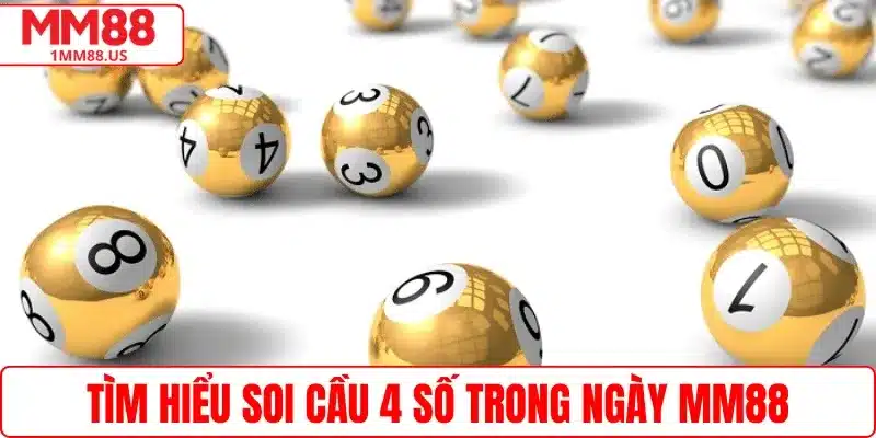 phuong-phap-soi-cau-4-so-trong-ngay-mm88